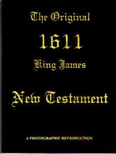 A Photographic Reproduction of the 1611 KJV New Testament